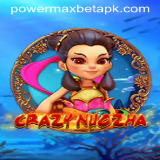 Discover the Thrilling World of CrazyNuoZha and Power MaxBet