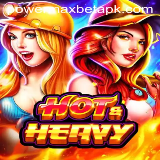 Unveiling HotHeavy: Dive into the Adrenaline-Charged World of Power MaxBet Gaming
